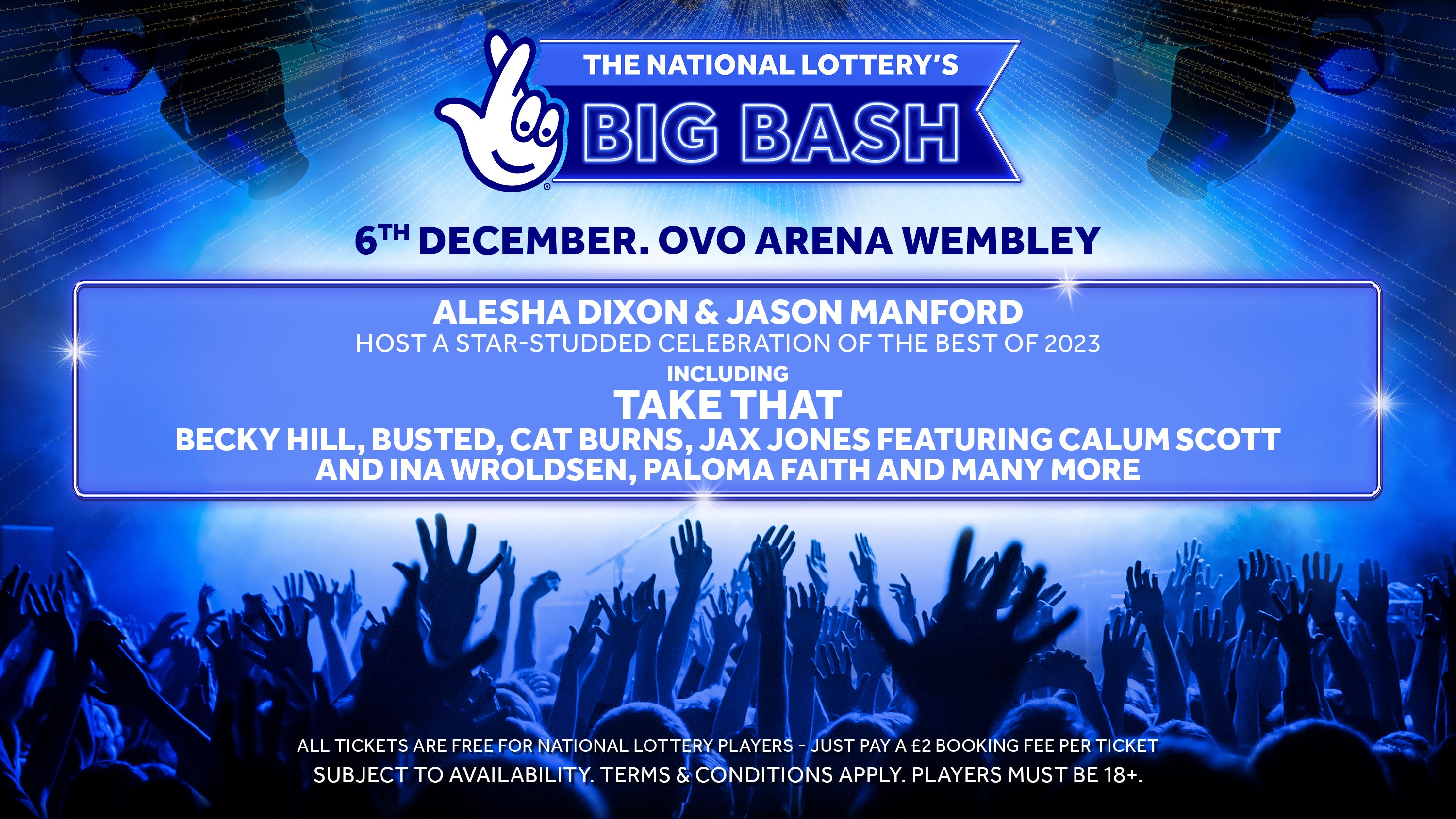 The National Lotterys Big Bash Ovo Arena Wembley 