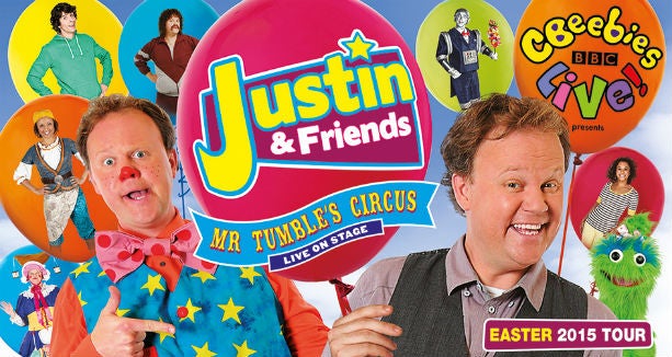 CBeebies Live! presents Justin & Friends: Mr Tumble’s Circus