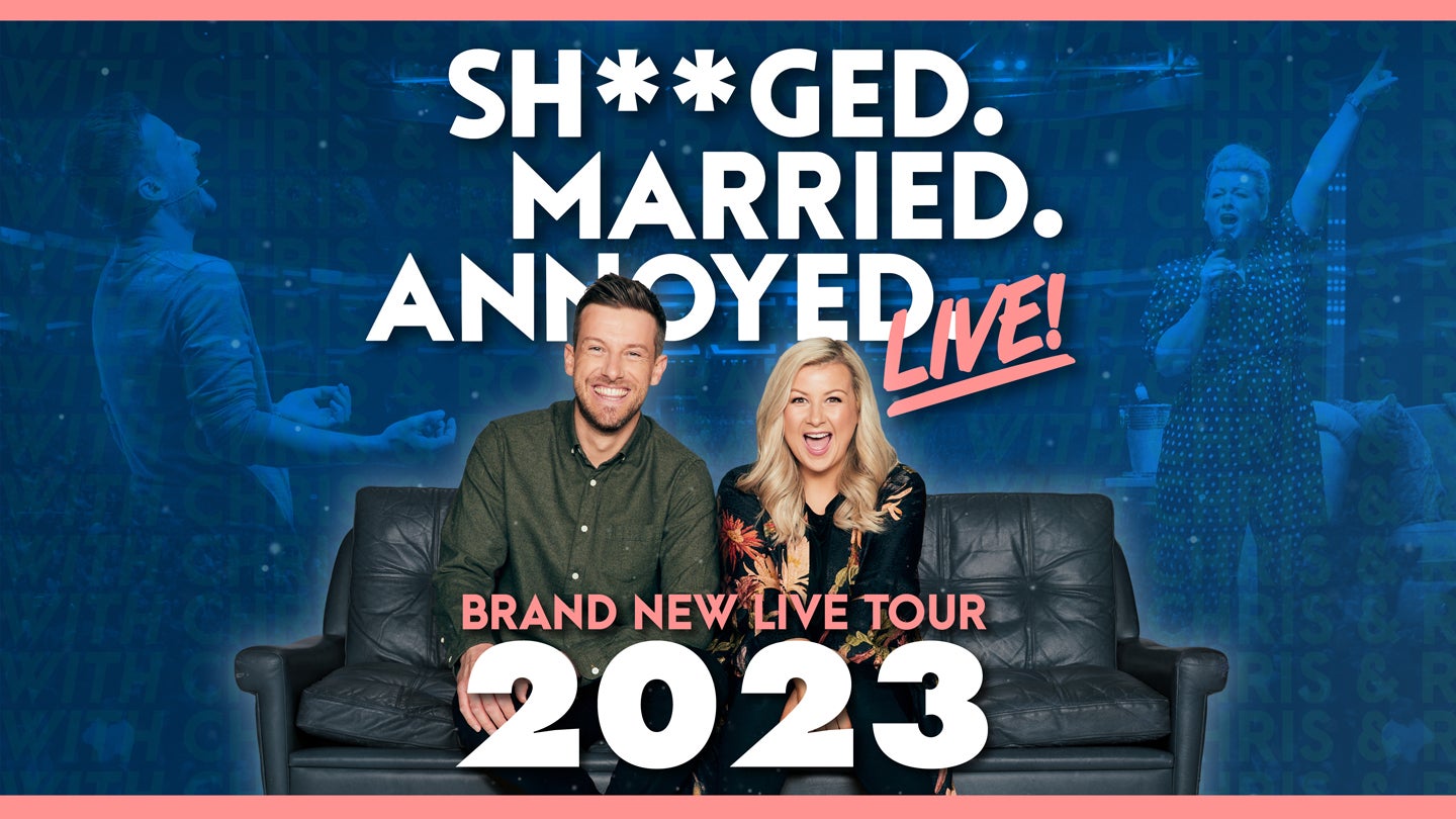 More Info for Sh**ged.Married.Annoyed. Live with Chris and Rosie Ramsey